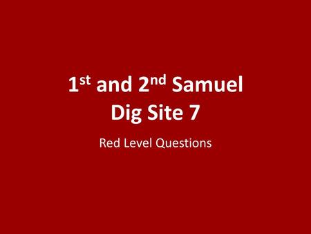 1st and 2nd Samuel Dig Site 7