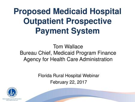 Proposed Medicaid Hospital Outpatient Prospective Payment System