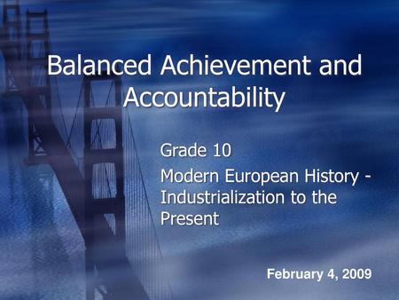 Balanced Achievement and Accountability