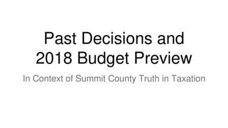 Past Decisions and 2018 Budget Preview