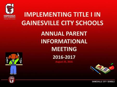 IMPLEMENTING TITLE I IN GAINESVILLE CITY SCHOOLS