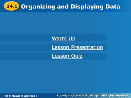 Organizing and Displaying Data