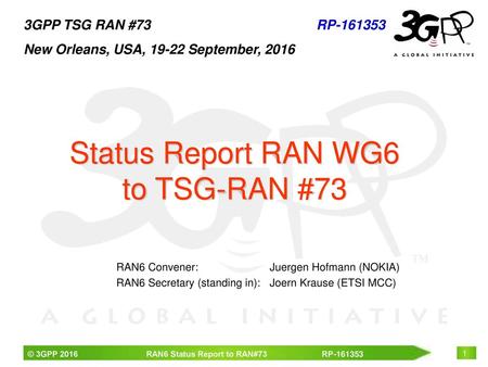 Status Report RAN WG6 to TSG-RAN #73