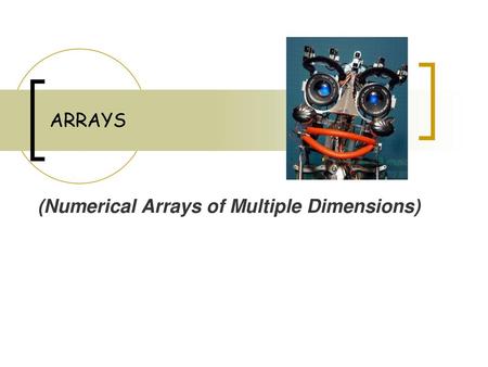 (Numerical Arrays of Multiple Dimensions)