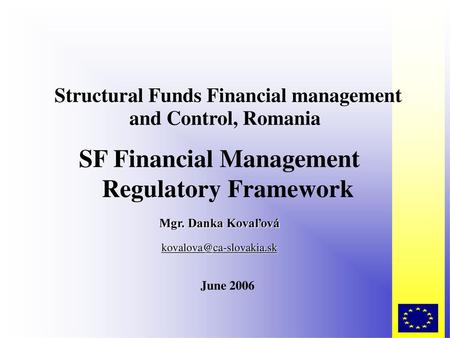 Structural Funds Financial management and Control, Romania