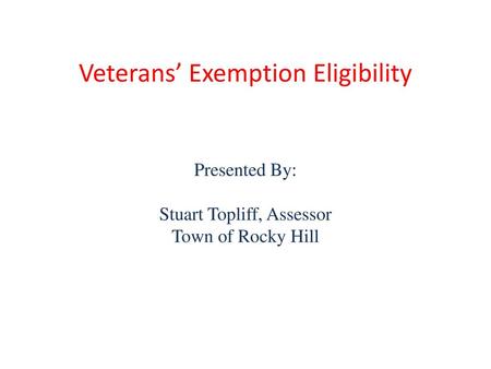 Veterans’ Exemption Eligibility