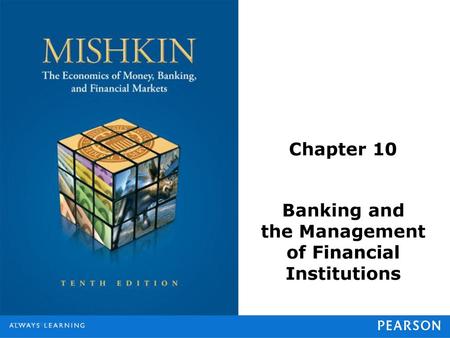 Banking and the Management of Financial Institutions