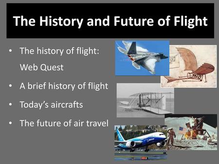 The History and Future of Flight