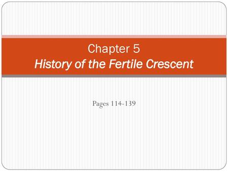 Chapter 5 History of the Fertile Crescent