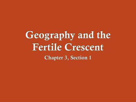 Geography and the Fertile Crescent