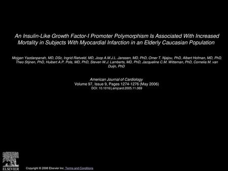 An Insulin-Like Growth Factor-I Promoter Polymorphism Is Associated With Increased Mortality in Subjects With Myocardial Infarction in an Elderly Caucasian.