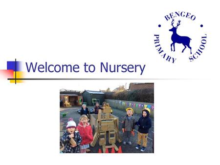 Welcome to Nursery.