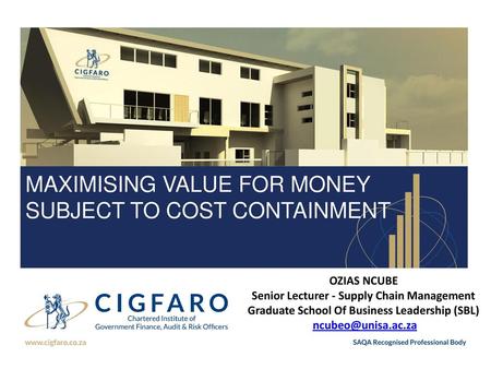 MAXIMISING VALUE FOR MONEY SUBJECT TO COST CONTAINMENT