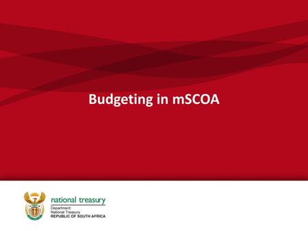   Budgeting in mSCOA.