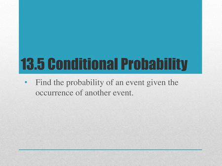 13.5 Conditional Probability