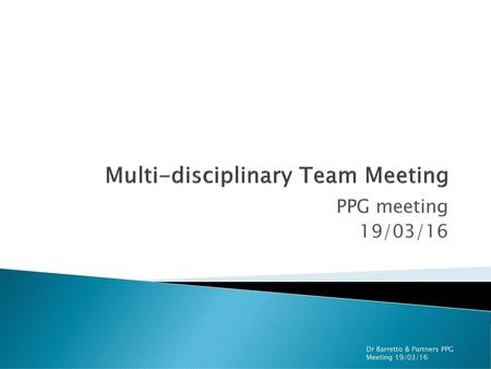 Multi-disciplinary Team Meeting