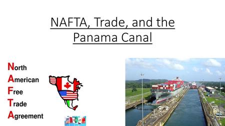 NAFTA, Trade, and the Panama Canal