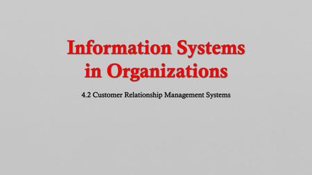 Information Systems in Organizations 4