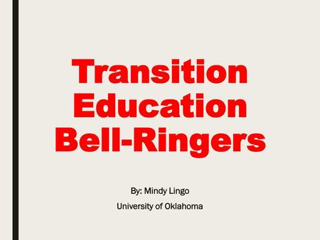 Transition Education Bell-Ringers