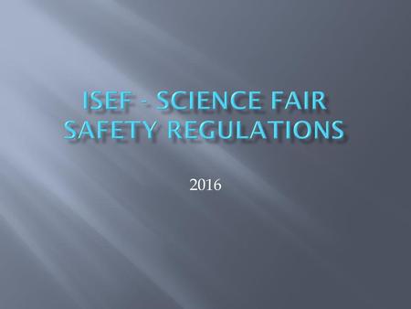 ISEF - Science Fair Safety Regulations