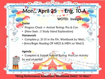 Mon., April 25 Eng. 10-A WOTD: inveigle