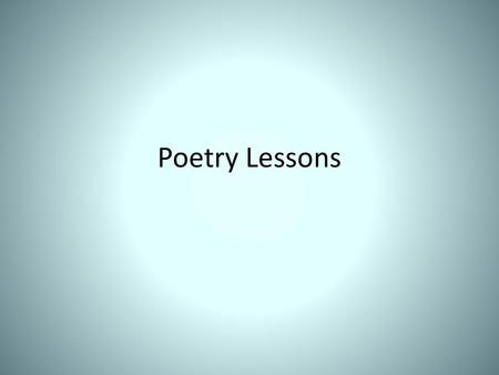 Poetry Lessons.