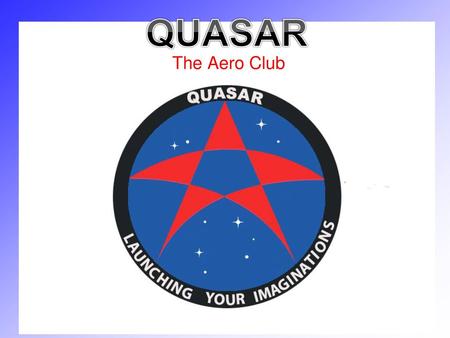 The Aero Club QUASAR.