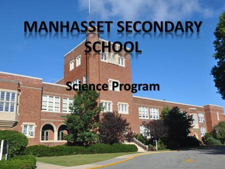 MANHASSET SECONDARY SCHOOL