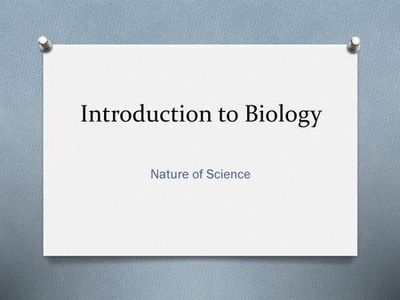 Introduction to Biology