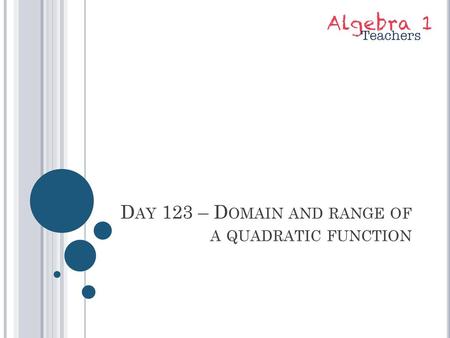 Day 123 – Domain and range of a quadratic function