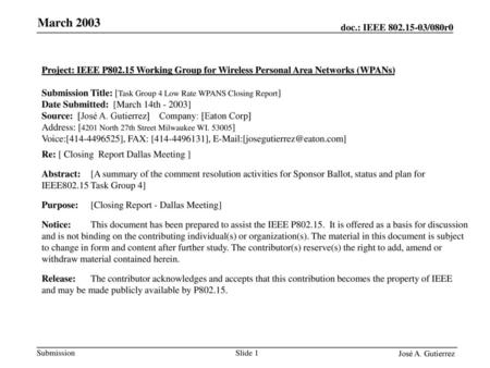 Submission Title: [Task Group 4 Low Rate WPANS Closing Report]