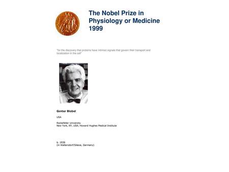 The Nobel Prize in Physiology or Medicine 1999