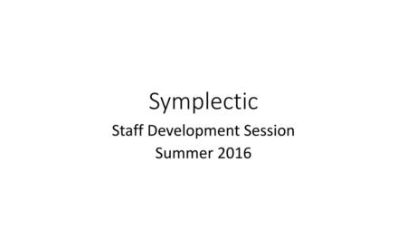 Staff Development Session Summer 2016