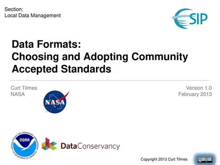 Data Formats: Choosing and Adopting Community Accepted Standards