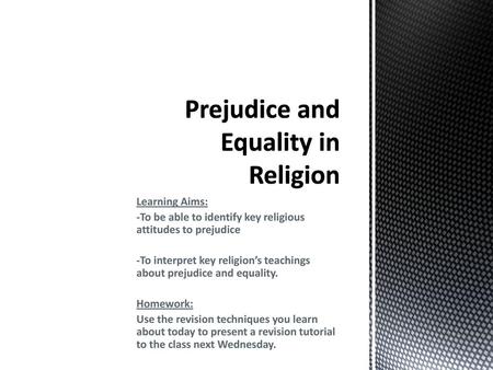 Prejudice and Equality in Religion