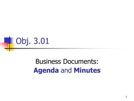 Business Documents: Agenda and Minutes