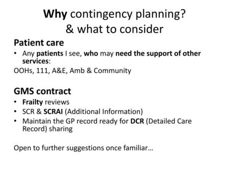 Why contingency planning? & what to consider