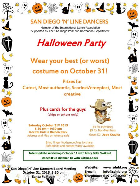 Halloween Party Wear your best (or worst) costume on October 31!