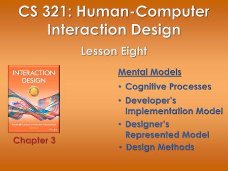 CS 321: Human-Computer Interaction Design