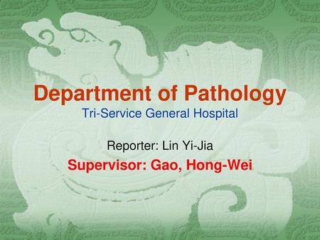 Department of Pathology Tri-Service General Hospital