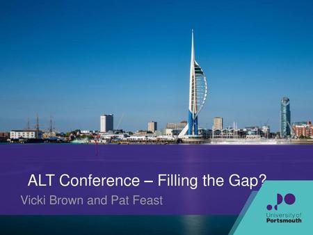 ALT Conference – Filling the Gap?