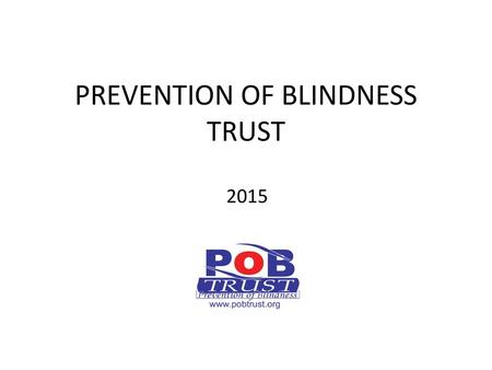 PREVENTION OF BLINDNESS TRUST