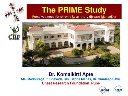 The PRIME Study Dr. Komalkirti Apte