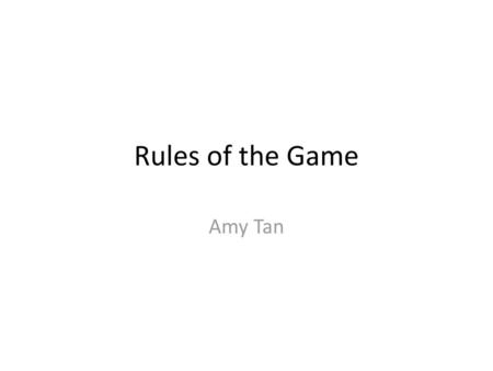 Rules of the Game Amy Tan.