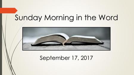 Sunday Morning in the Word