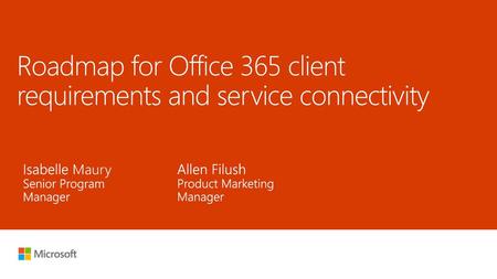 Roadmap for Office 365 client requirements and service connectivity