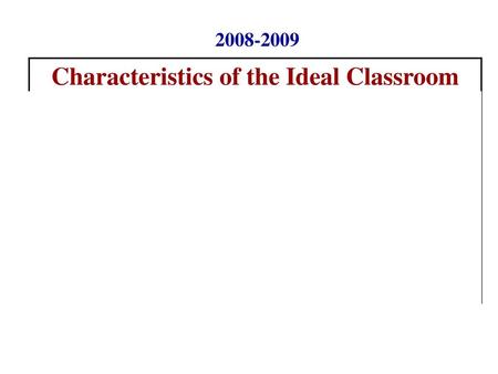 Characteristics of the Ideal Classroom