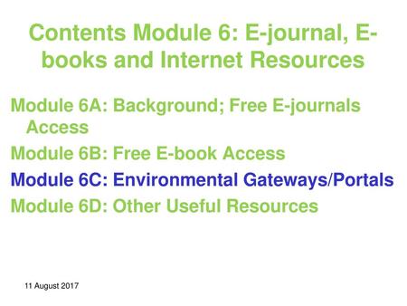 Contents Module 6: E-journal, E-books and Internet Resources