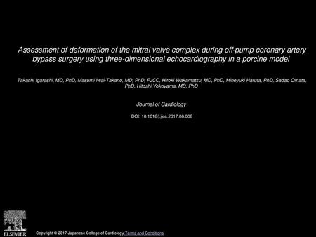 Assessment of deformation of the mitral valve complex during off-pump coronary artery bypass surgery using three-dimensional echocardiography in a porcine.