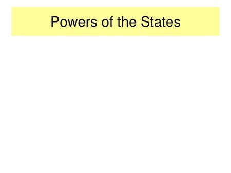 Powers of the States.